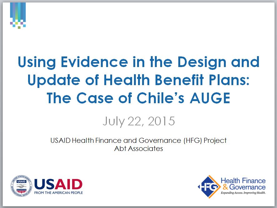 Title slide Translating Evidence to Policy: It has been done! Learning from the Chilean Health Benefits Plan Development Process